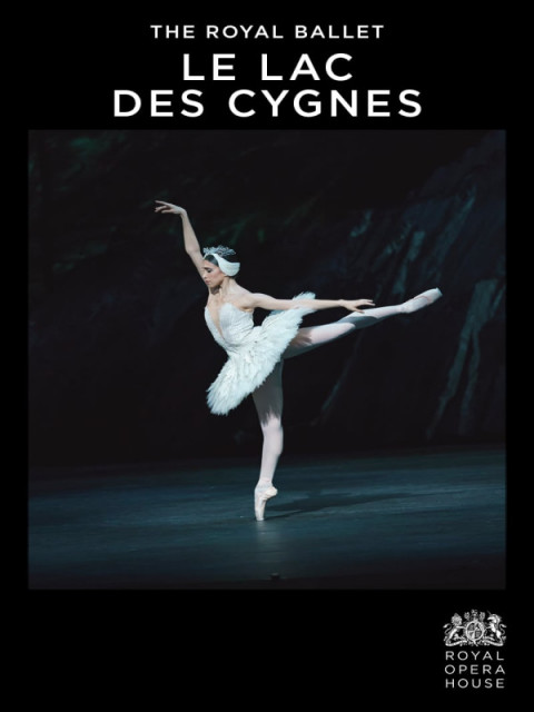 Le Royal Ballet : Le Lac des Cygnes Le Royal Ballet : Le Lac des Cygnes