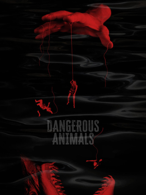 Dangerous Animals Dangerous Animals