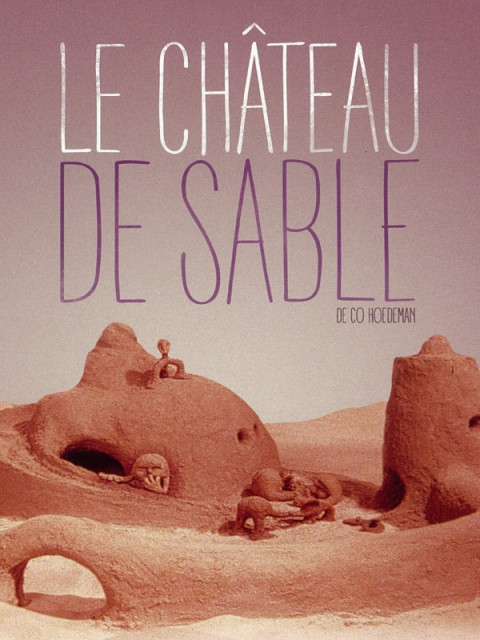 Le Château de sable Le Château de sable