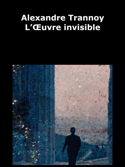 L'Oeuvre invisible