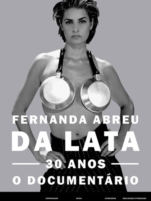 Fernanda Abreu - Da Lata 30 anos, o documentário