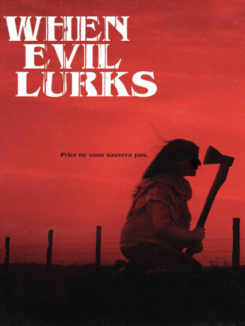 When Evil Lurks When Evil Lurks