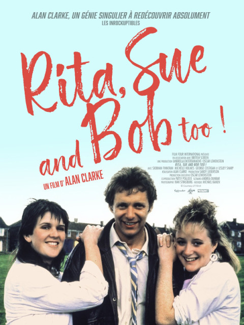 Rita, Sue And Bob Too ! Rita, Sue And Bob Too !