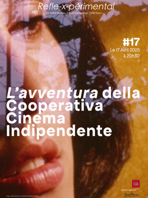 Refle-x-périmental #17 L’avventura della Cooperativa Cinema Indipendente Refle-x-périmental #17 L’avventura della Cooperativa Cinema Indipendente