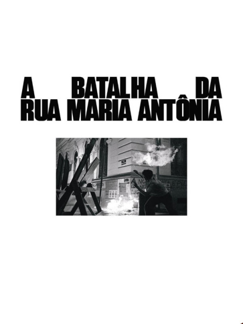 A Batalha da Rua Maria Antônia A Batalha da Rua Maria Antônia