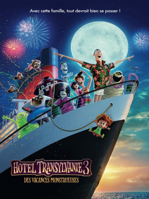 Hôtel Transylvanie 3 : Des vacances monstrueuses Hôtel Transylvanie 3 : Des vacances monstrueuses