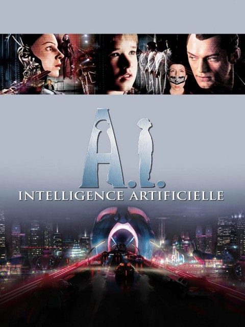 A.I. - Intelligence artificielle A.I. - Intelligence artificielle