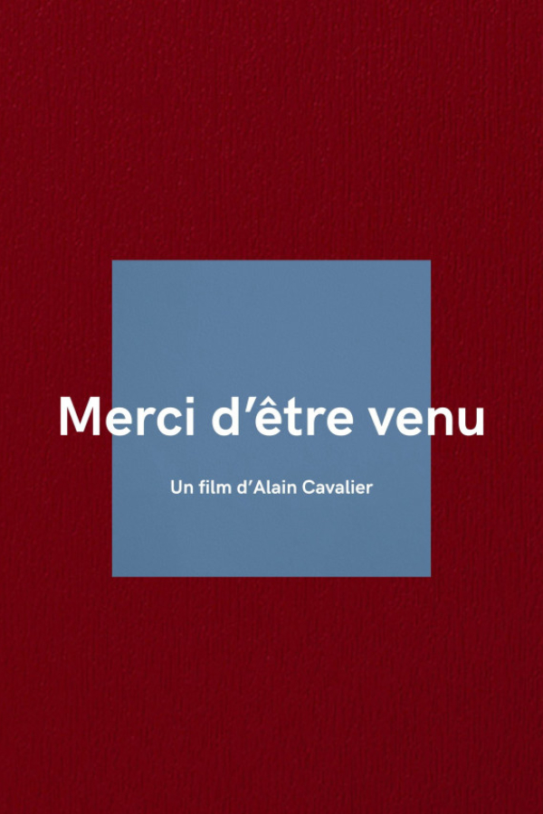 Merci d'être venu