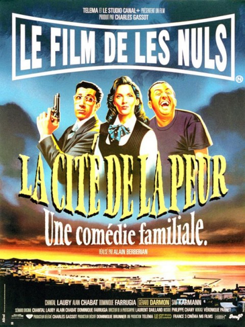 La Cité de la peur La Cité de la peur