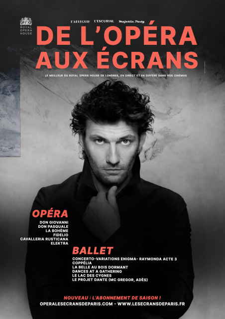 nouveau Découvrez prochainement l’abonnement de saison, Une nouvelle offre avantageuse pour les amoureux du Royal Opera House ! Renseignements sur www.lesecransdeparis.fr