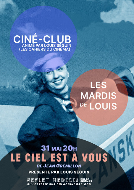 Les Mardis de Louis : Le Ciel est à vous de Jean Grémillon