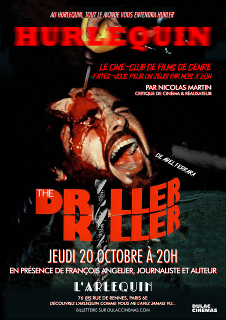 HURLEQUIN #5 : Driller Killer d'Abel Ferrara en présence de François Angelier