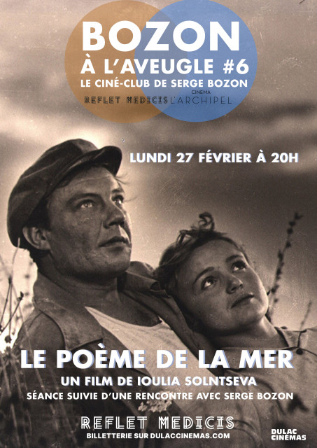 BOZON À L'AVEUGLE #6 LE CINÉ-CLUB DE SERGE BOZON : Le Poème de la mer de Ioulia Solntsevade 