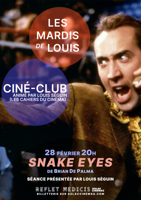 LES MARDIS DE LOUIS : SNAKE EYES DE Brian De Palma, PRÉSENTÉ PAR LOUIS SÉGUIN