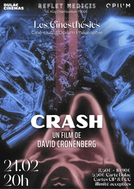 Les Cinesthésies d'Opium : 'Crash' de David Cronenberg