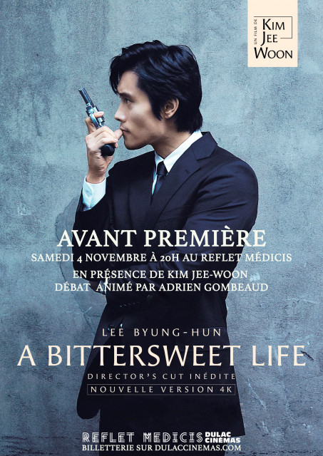 AVANT PREMIèRE EN PréSENCE DU REALISATEUR - A BITTERSWEET LIFE DE Kim Jee-woon - NOUVELLE VERSION 4K