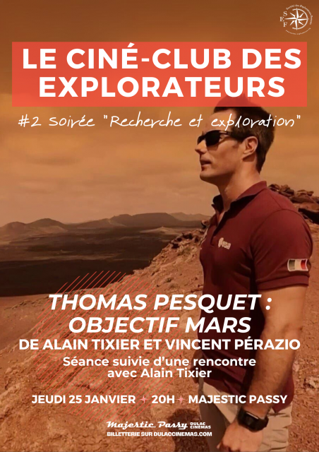 LE CINÉ-CLUB DES EXPLORATEURS #2 Thomas Pesquet : Objectif Mars de Alain Tixier, en présence du réalisateur 