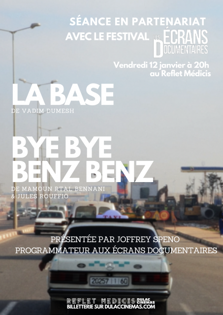 Séance Spéciale avec Le Festival Les Écrans Documentaires - La Base et Bye Bye Benz Benz