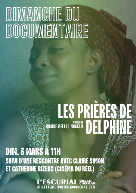 Documentaire, Les Prieres de Delphine, Belgique, Cameroun, Autoportrait