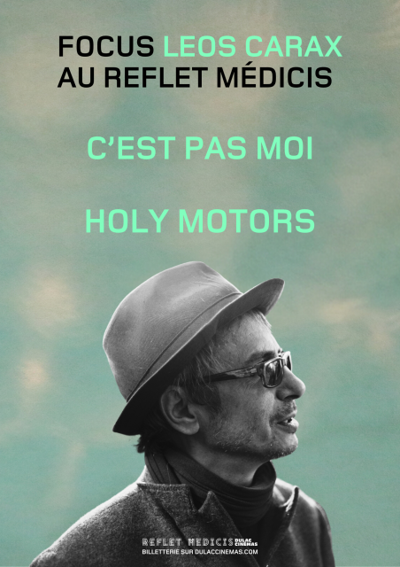 FOCUS LEOS CARAX AU REFLET MÉDICIS