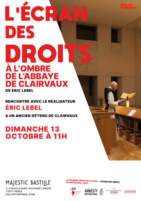 L'Écran des droits : À l'ombre de l'abbaye de Clairvaux