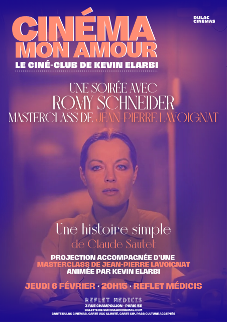 Cinéma Mon Amour : Une soirée avec Romy Schneider, projection de Une histoire simple et masterclass de Jean-Pierre Lavoignat