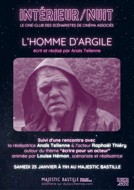 INTÉRIEUR / NUIT: L'HOMME D'ARGILE, projection et rencontre avec Anaïs Tellenne, Raphaël Thiéry et Louise Hémon