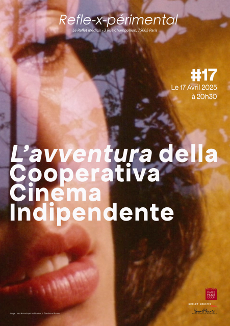 Refle-x-périmental #17 L’avventura della Cooperativa Cinema Indipendente