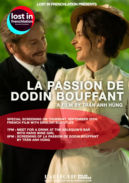 Lost in frenchlation : La Passion de Dodin Bouffant by Trần Anh Hùng, with Paris Wine Girl