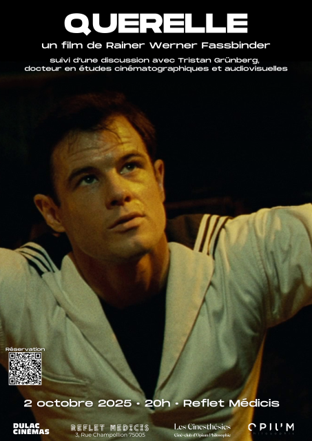 Les Cinesthésies : QUERELLE de Rainer Werner Fassbinder suivi d'une discussion avec Tristan Grünberg