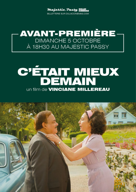 Affiche de l'avant-première du film C'ÉTAIT MIEUX DEMAIN