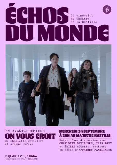 ÉCHOS DU MONDE #1 Le ciné-club du Théâtre de la Bastille : ON VOUS CROIT en présence de Charlotte Devillers, Iris Brey et Émilie Rousset