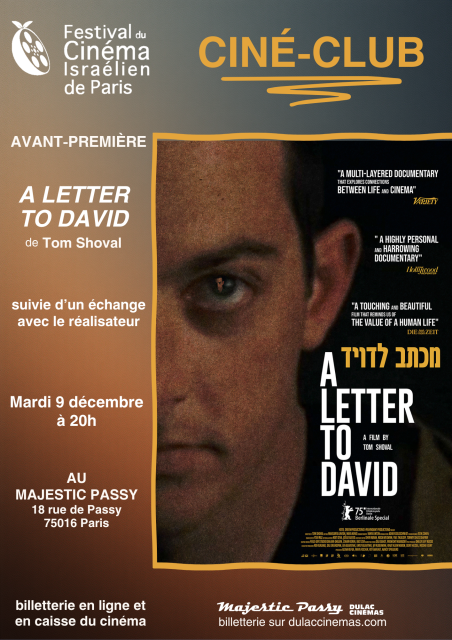 Avant-première : A LETTER TO DAVID de Tom Shoval en sa présence| CINÉ-CLUB DU FESTIVAL DU CINÉMA ISRAÉLIEN