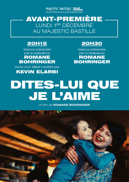 AVANT-PREMIÈRE : DITES-LUI QUE JE L'AIME de Romane Bohringer, présenté par la réalisatrice et suivi d'un débat modéré par Kevin Elarbi