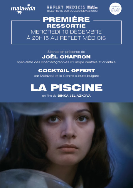 PREMIÈRE - RESSORTIE : LA PISCINE de Binka Jeliaskova, en présence de Joël Chapron, spécialiste des cinématographies d'Europe centrale et orientale