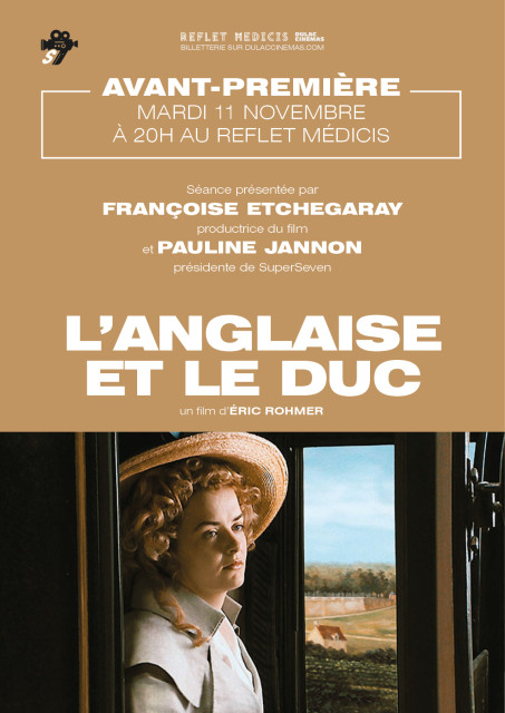 Avant-première : L'ANGLAISE ET LE DUC d'Éric Rohmer, en présence de Diane Baratier, chef-opératrice d'Éric Rohmer et Françoise Etchegaray, productrice