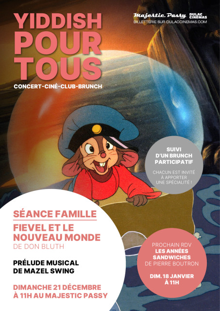 YIDDISH POUR TOUS - Spécial famille : FIEVEL ET LE NOUVEAU MONDE de Don Bluth, prélude musical de Mazel Swing, suivi d'un brunch participatif