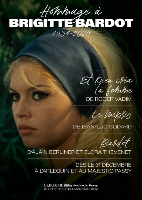 HOMMAGE À BRIGITTE BARDOT : ET DIEU CRÉA LA FEMME, LE MÉPRIS et BARDOT