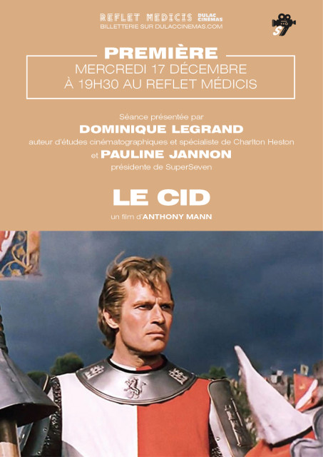 PREMIÈRE : LE CID d'Anthony Mann, présentée par Dominique Legrand, rédacteur et auteur d’études cinématographiques et spécialiste de Charlton Heston, et Pauline Jannon, présidente de SuperSeven