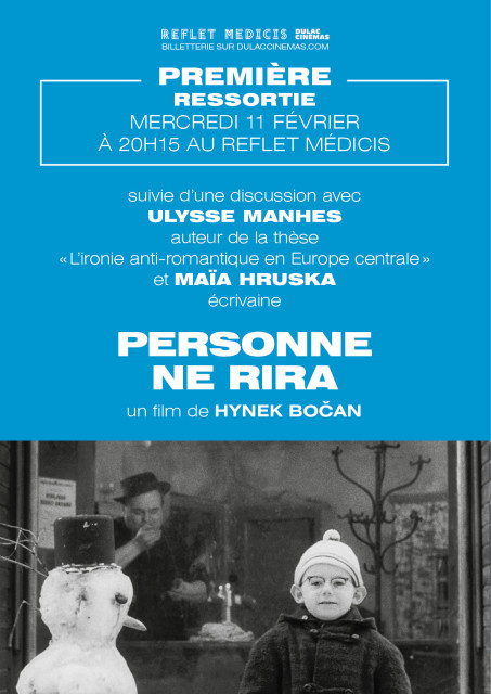 PREMIÈRE - Ressortie : PERSONNE NE RIRA de Hynek Bočan, d'après l'oeuvre de Milan Kundera, suivie d'une discussion avec Ulysse Manhes, auteur de la thèse « L'ironie anti-romantique en Europe centrale » et Maïa Hruska, écrivaine