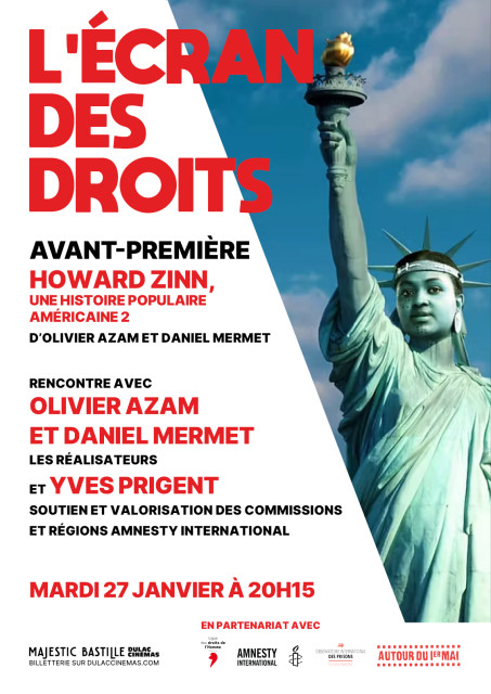 L'ÉCRAN DES DROITS - AVANT-PREMIÈRE : HOWARD ZINN, UNE HISTOIRE POPULAIRE AMÉRICAINE 2 d'Olivier Azam et Daniel Mermet, suivie d'une discussion avec les réalisateurs et Yves Prigent, Soutien et Valorisation des Commissions et Régions Amnesty International