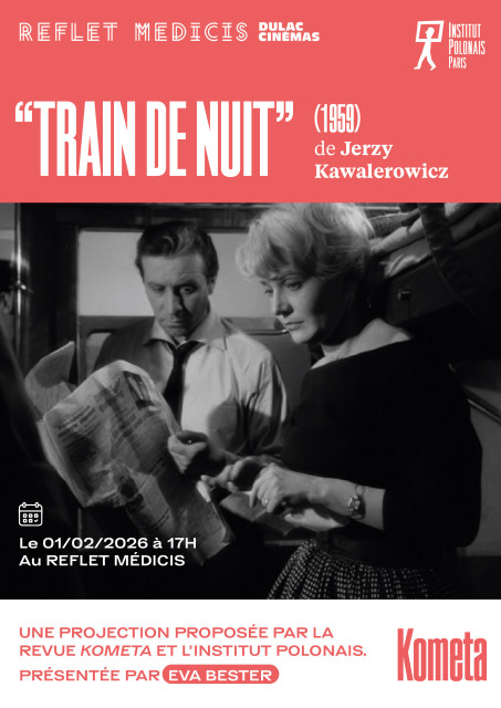Séance spéciale avec la revue Kometa : TRAIN DE NUIT de Jerzy Kawalerowicz présentée par Eva Bester