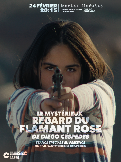 CINESEC CLUB : Le Mystérieux Regard du flamant rose en présence de Diego Cespedes