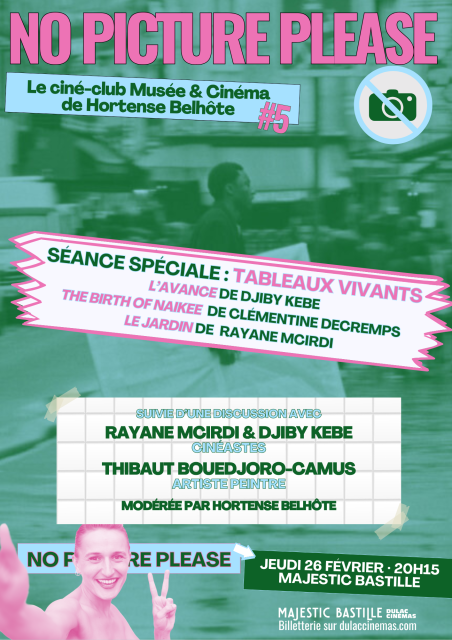 NO PICTURE PLEASE #5 Le ciné-club d'Hortense Belhôte : séance spéciale "Tableaux vivants"