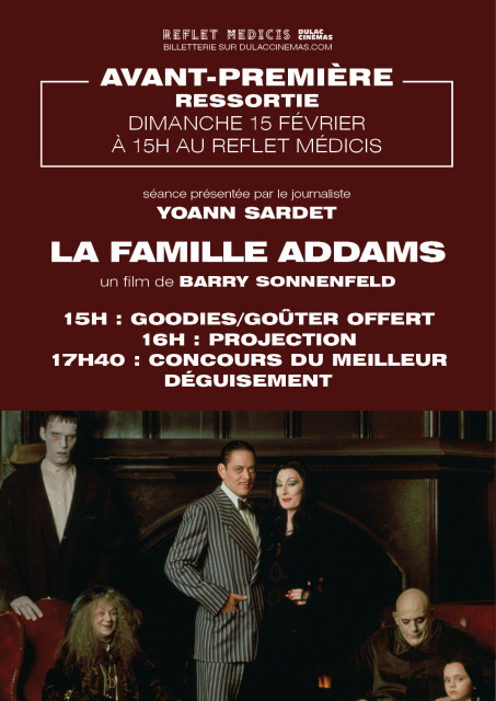 AVANT-PREMIÈRE RESSORTIE : LA FAMILLE ADDAMS de Barry Sonnenfeld, présenté par Yoann Sardet+ goodies/goûter offert + concours du meilleur déguisement