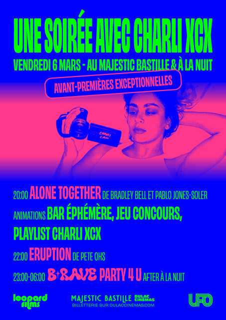 UNE SOIRÉE AVEC CHARLI XCX (AVANT-PREMIÈRES EXCEPTIONNLLES): Projection en avant-première d'ALONE TOGETHER + entracte (bar, playlist et jeu concours) + Projection d'ERUPTION + After à la Nuit pour une B-Rave Party