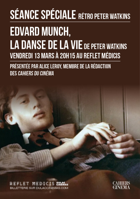 SÉANCE SPÉCIALE - rétro Peter Watkins : EDWARD MUNCH, LA DANSE DE LA VIE de Peter Watkins, présentée par Alice Leroy, membre de la rédaction des Cahiers du Cinéma