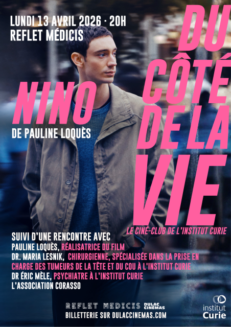 Du côté de la vie, le ciné-club de l'Institut Curie : NINO de Pauline Loquès suivi d'une discussion avec la réalisatrice animée par l'Institut Curie