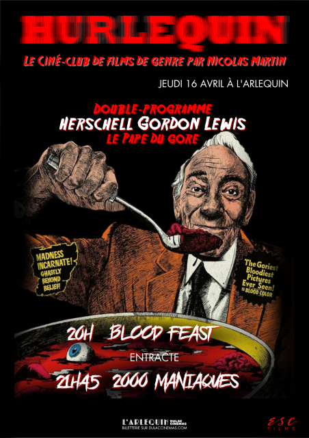 Hurlequin, le ciné-club de Nicolas Martin SPÉCIAL HERSCHELL GORDON LEWIS : Orgie sanglante et 2000 maniaques