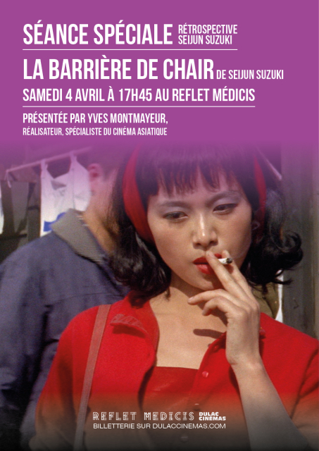 SÉANCE SPÉCIALE - Rétrospective Seijun Suzuki : LA BARRIÈRE DE LA CHAIR présentée par Yves Montmayeur, réalisateur, spécialiste du cinéma asiatique